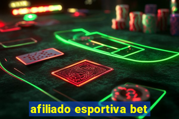 afiliado esportiva bet